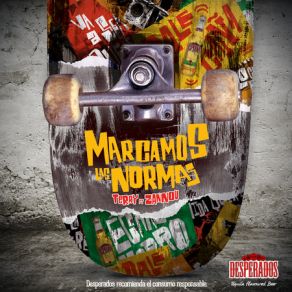 Download track Marcamos Las Normas Terry, Desperados, Zannou