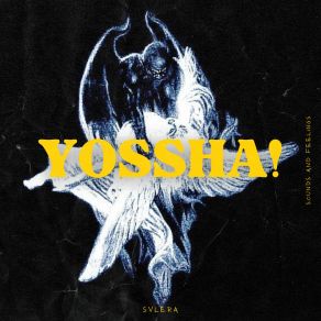 Download track YOSSHA! (Slowed) SVLERA