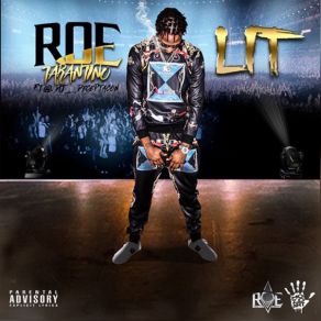 Download track L. I. T. (Explicit) R. O. E. TarantinoExplicit