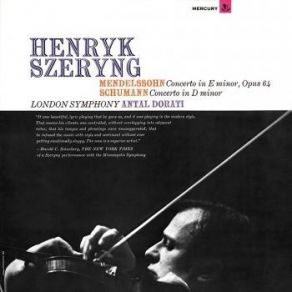 Download track 3. Violin Concerto In E Minor, Op. 64, MWV O 14 - 3. Allegro Non Troppo - Allegro Molto Vivace Henryk Szeryng, London Symphony Orchestra