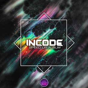 Download track Don't Mind (Speed Up) Incode