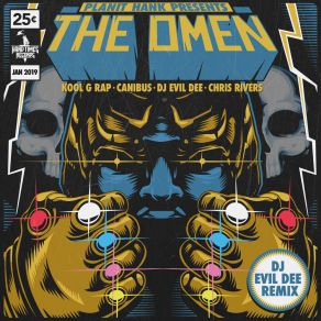 Download track The Omen (Remix) Planit HankKool G. Rap, Canibus, Chris Rivers, DJ Evil Dee