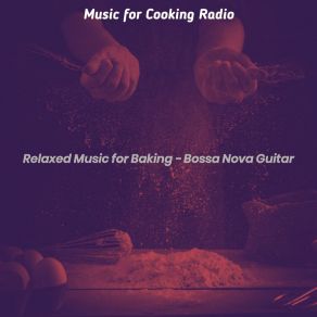 Download track Breathtaking Backdrops For Dinner Time Music For Cooking Radio