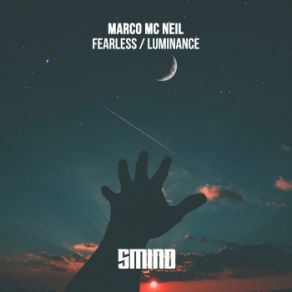 Download track Luminance (Original Mix) Marco Mc Neil