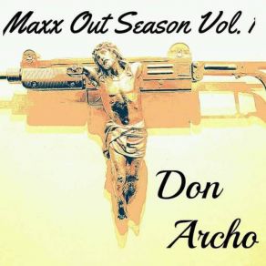 Download track Maxx Out Don ArchoLoo. K