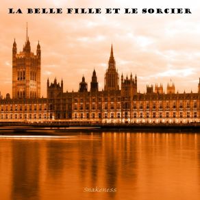 Download track La Belle Fille Et Le Sorcier SnakenessLe Sorcier