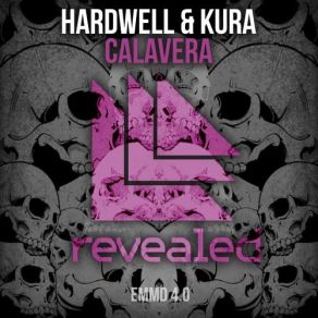 Download track Calavera (Extended Mix) Kúra, Hardwell