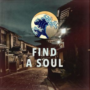 Download track Find A Soul Chillhop Music