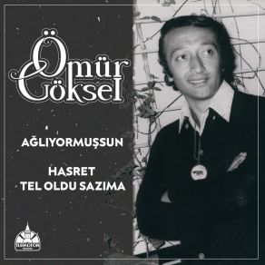 Download track Ağlıyormuşsun Ömür Göksel