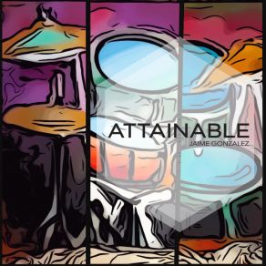 Download track Attainable Jaime Gonzalez