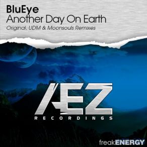 Download track Another Day On Earth (UDM Remix) BluEye