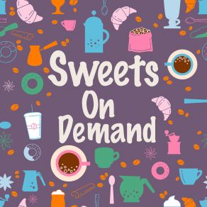 Download track Fulfilled Sweets On Demand