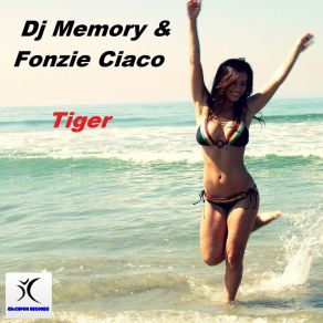 Download track Tiger (Dj Ciaco Original Mix) Dj AlfonsoFonzie Ciaco, DJ Ciaco, DJ Memory, Alfonso Ciavoli Cortelli