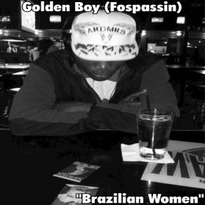 Download track Brazilian Women Golden Boy