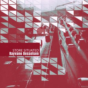 Download track Store Situated Rayvano Besselsen