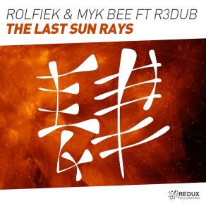 Download track The Last Sun Rays (Original Mix) Myk Bee, R3dub, Rolfiek