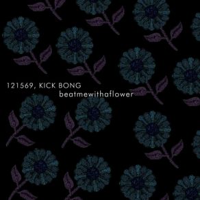 Download track Beatmewithaflower Kick Bong