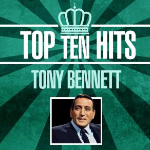 Download track From The Candy Store On The Corner To The Chapel On The Hill Tony Bennett