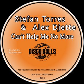 Download track Can't Help Me No More (Club Mix) Alex Djette