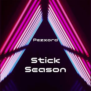 Download track Stick Season (Nightcore Remix) Pezxord