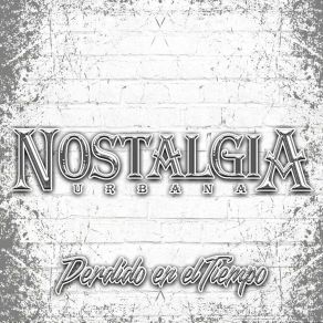 Download track Miente Niña Linda Nostalgia Urbana