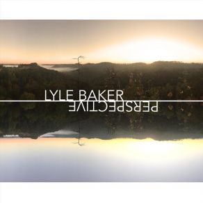 Download track Sometimes (Prayer) Lyle BakerThe Prayer