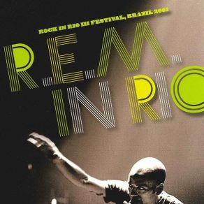 Download track Walk Unafraid (Live At Rock In Rio) R. E. M., Michael Stipe