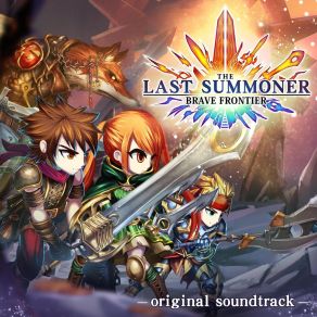 Download track Brave Frontier: The Last Summoner (Opening Theme) H-Pi