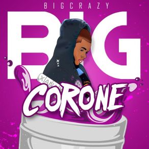 Download track Corone Big Crazy