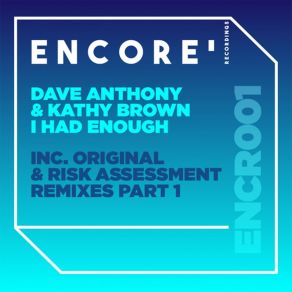 Download track I Had Enough (Risk Assessment Back To 94 Remix) Dave Anthony