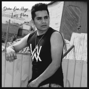 Download track Dime Que Hago Luis Peña