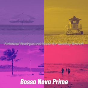 Download track Elegant Ambiance For Sunday Brunch Bossa Nova Prime