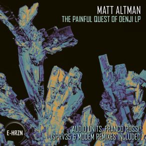 Download track The Painful Quest Of Denji (Original Mix) Matt Altman