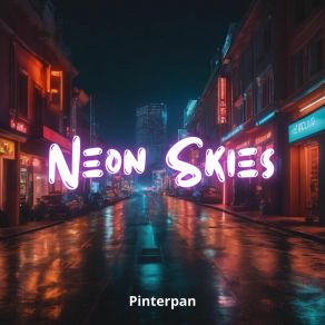 Download track Neon Skies Pinterpan