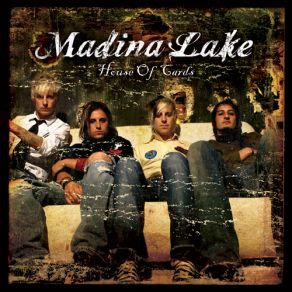 Download track House Of Cards (Album Version)  Madina Lake