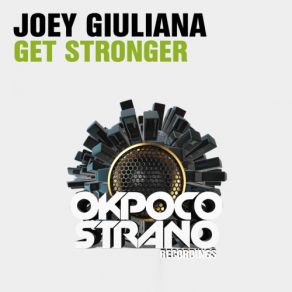 Download track Get Stronger (Francesco Masnata Remix) Joey Giuliana