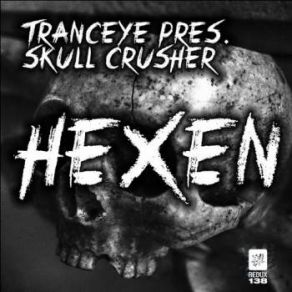 Download track Hexen (Original Mix) TrancEye, Skull Crusher