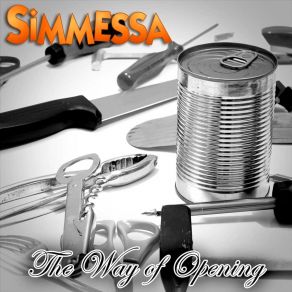 Download track The Way Of Opening (Caution To)  Simmessa