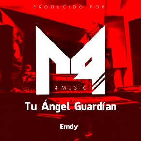 Download track Tu Ángel Guardián Emdy