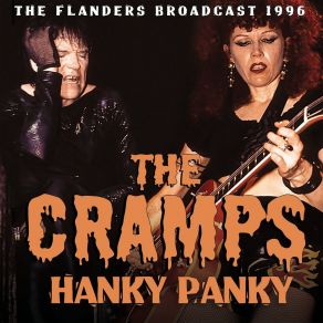 Download track Hang Up (Live In Lokeren, East Flanders, Belgium, 12th April 1996) The Cramps