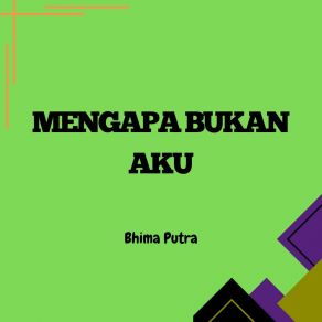 Download track Mengubah Semua Rasa Itu Bhima Putra