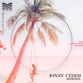 Download track Adderal (Extended) Jonny Ceder