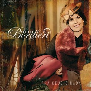 Download track Na Tua Presença Vanilda Bordieri