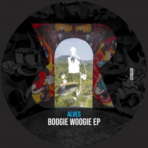 Download track Boogie Woogie (Original Mix) Alves