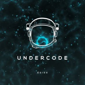 Download track Égide Undercode