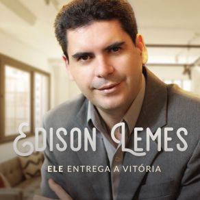 Download track Ele Está Vivo Édison Lemes