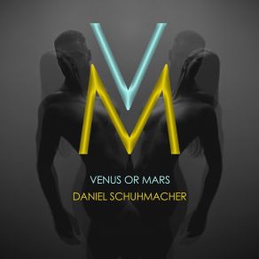 Download track Venus Or Mars (Radio Edit) Daniel Schuhmacher