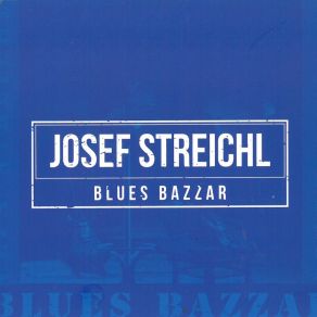 Download track Blues Pro Nás Dva Josef Streichl