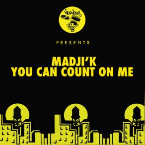 Download track You Can Count On Me (Remix) Madjik