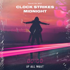 Download track Clock Strikes Midnight (Extended Mix) Martin Mix